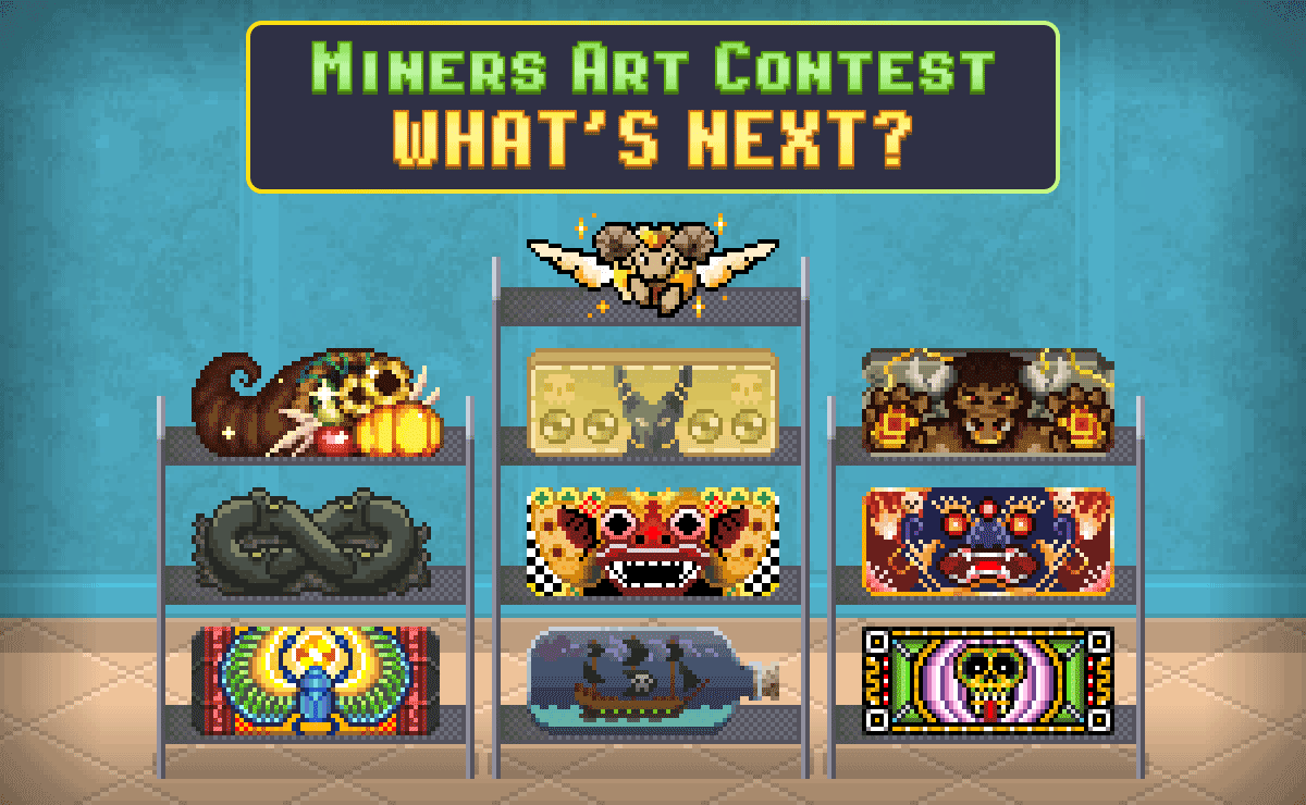 Miners Art Contest Rewards & What’s Coming up Next?