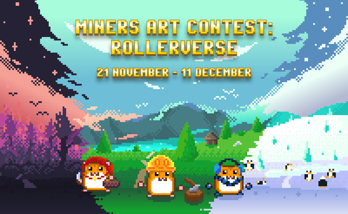 Miners Art Contest: Rollerverse. Meet The Big Updates!